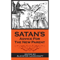 Satan's Advice for the New Parent