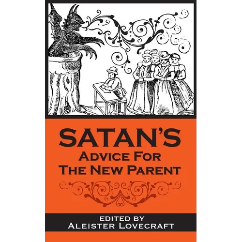 Satan's Advice for the New Parent