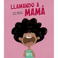 Llamando a Mamá