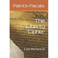 The Liberty Cipher: Cold Warfare IV