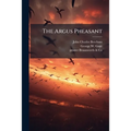 The Argus Pheasant