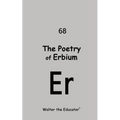 The Poetry of Erbium
