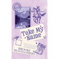 Take My Name