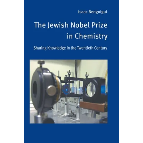 The Jewish Nobel Prize in Chemistry: Sharing Knowledge in the Twentieth Century