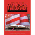 How to Teach American Literature: A Practical Teaching Guide