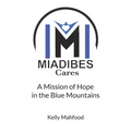 Miadibes Cares: A Mission of Hope in the Blue Mountains