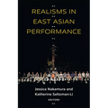 Realisms in East Asian Performance