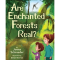 Are Enchanted Forests Real?