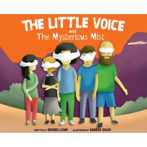The Little Voice & The Mysterious Mist: Helping Kids Face Big Feelings and Worries through Mindfulness with Kindness - Hard Premium Ed.