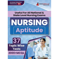 Nursing Aptitude Exam Prep Book 2023 For All National & State Level Nursing Exams (English Edition) - 37 Topic-Wise Test (2000+ Solved MCQs) with Free