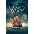In Harm's Way: Book One of The Sea Hawkes Chronicles