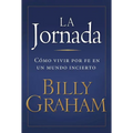La La Jornada: C��mo Vivir Por Fe En Un Mundo Incierto