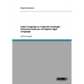 Legal Language as a Special Language: Structural Features of English Legal Language