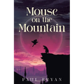 Mouse On the Mountain