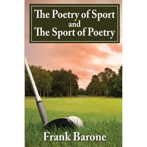 The Poetry of Sport and The Sport of Poetry