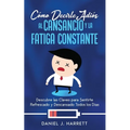 Cómo Decirle Adiós al Cansancio y la Fatiga Constante: Descubre las Claves para Sentirte Refrescado y Descansado Todos los Días