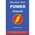 Discover Your Power: A handbook for kids 10-18 and young adults who don't feel good about themselves