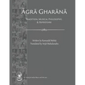 Agra Gharana: Tradition, Musical Philosophy, and Repertoire