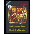 Praxis Latinoamericana y Filosofía de la Liberación: Obras Selectas 12.