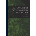 An Outline of Developmental Physiology