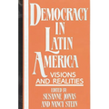Democracy in Latin America: Visions and Realities