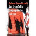 La tragédie géorgienne, 2003-2008