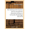 Du Traitement de l'Anémie Par Les Eaux Thermo-Minérales de Royat Note Lue À La Société d'Hydrologie