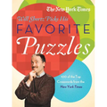 The New York Times Will Shortz Picks His Favorite Puzzles: 101 of the Top Crosswords from the New York Times