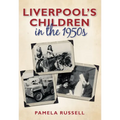 Liverpool's Children in the 1950s