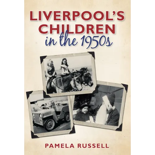 Liverpool's Children in the 1950s