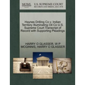 Haynes Drilling Co V. Indian Territory Illuminating Oil Co U.S. Supreme Court Transcript of Record with Supporting Pleadings