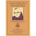 Antonio Cardinal Bacci: Essays in Appreciation of His Life, His Latinity, and His Books on the Fiftieth Anniversary of His Death (1971-2021)