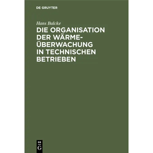 Die Organisation Der Wärmeüberwachung in Technischen Betrieben