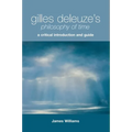 Gilles Deleuze's Philosophy of Time: A Critical Introduction and Guide