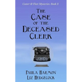 The Case of the Deceased Clerk