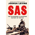 SAS: The Authorized Illustrated History of the SAS