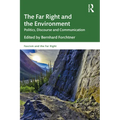 The Far Right and the Environment: Politics, Discourse and Communication