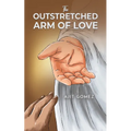 The Outstretched Arm of Love