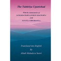 The Taittiriya Upanishad: With the commentaries of SANKARACHARYA, SURESVARACHARYA AND SAYANA ( VIDYARANYA )