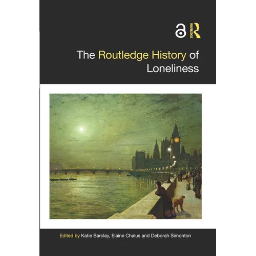 The Routledge History of Loneliness