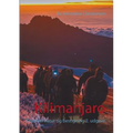 Kilimanjaro: Guide til natur og bestigning 2. udgave