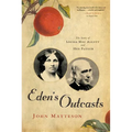 Eden's Outcasts: The Story of Louisa May Alcott and Her Father