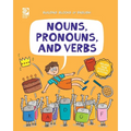 Nouns, Pronouns, and Verbs