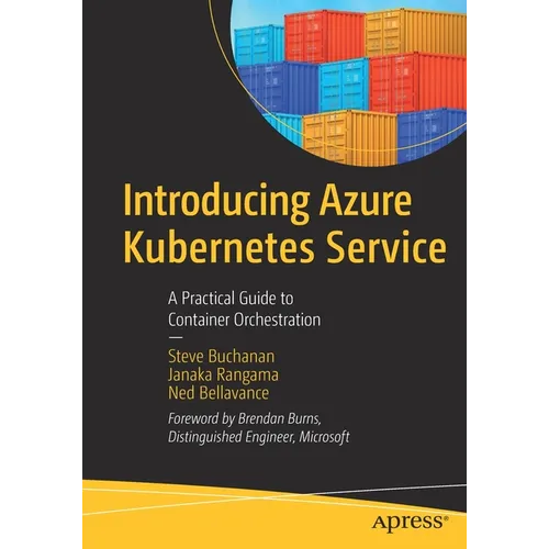 Introducing Azure Kubernetes Service: A Practical Guide to Container Orchestration