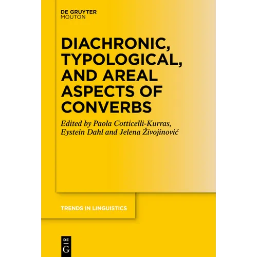 Diachronic, Typological, and Areal Aspects of Converbs