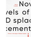Novels of Displacement: Fiction in the Age of Global Capital