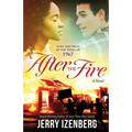 After the Fire: Love and Hate in the Ashes of 1967