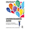 Understanding ADHD: A Guide to Symptoms, Management and Treatment