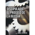 Discipulado, El Proceso de La Iglesia