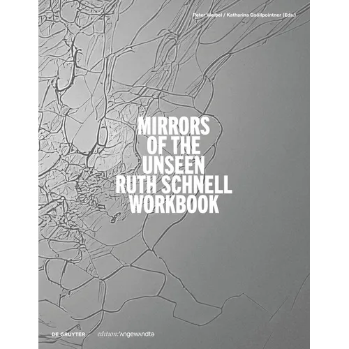 Ruth Schnell - Workbook: Mirrors of the Unseen